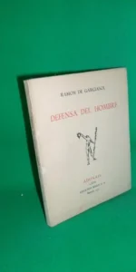 Defensa del hombre, Ramón de Garciasol, Adonais LXIII, ed. Rialp, 1950