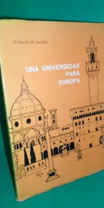 Una universidad para Europa, Ignacio Mª Sanuy, 1961 Una universidad para Europa, Ignacio Mª Sanuy, 1961