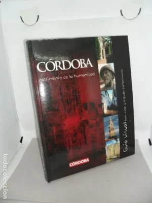 Córdoba, Patrimonio de la Humanidad, Guía visual de Córdoba, ed. Diario Córdoba