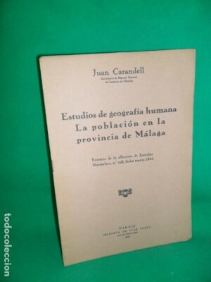 Estudios de geografía humana, La población de la provincia de Málaga, Juan Carandell, 1934