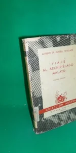 Viaje al archipiélago malayo, Alfredo de Russell Wallace, colección Austral