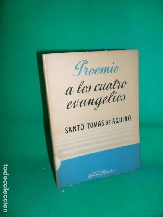 Proemio a los cuatro evangelios, Santo Tomás de Aquino, ed. Difusión Proemio a los cuatro evangelios, Santo Tomás de Aquino, ed. Difusión