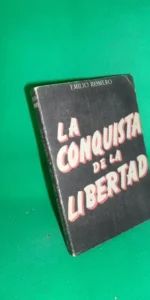 La conquista de la libertad, Emilio Romero, Madrid, 1951
