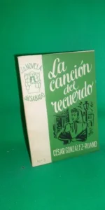 la canción del recuerdo, César González-Ruano