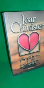 Los diez mandamientos, Leyes del corazón, Joan Chittisier, ed. Sal Terrae