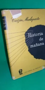 Historia de mañana, Curzio Malaparte, primera edición, 1949