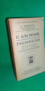 El alma infantil y el psicoanálisis, C. Baudoin, ed. Francisco Beltrán, 1934