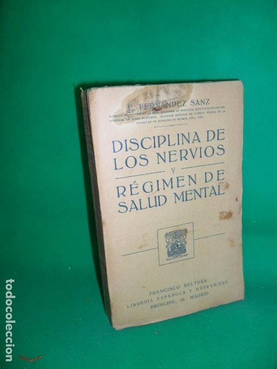 la disciplina de los nervios y Régimen de salud mental, Fernández Sanz, ed. Francisco Beltrán la disciplina de los nervios y Régimen de salud mental, Fernández Sanz, ed. Francisco Beltrán