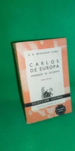 Carlos de Europa, Emperador de occidente, colección Austral