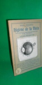 Higiene de la vista, Raul Pradier, Pequeña enciclopedia práctica.