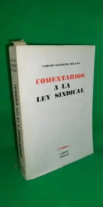 Comentarios a la ley sindical, Carlos Iglesias Selgas, ed. Cabal