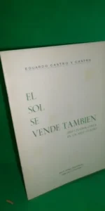 El sol se vende también (pieza teatral), Eduardo Castro Castro, ed. Jerez Industrial