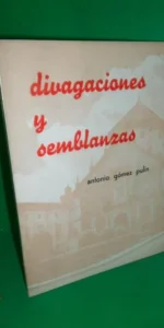 Divagaciones y semblanzas, Antonio Gómez Pulín, Lucena, 1969