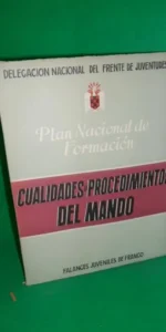 Cualidades y procedimientos del mando, Plan nacional de formación, Falanges juveniles de Franco