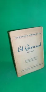 El girasol, Ceferino Erdozain, ed. Las Palmas de Gran Canaria, dedicado por el autor