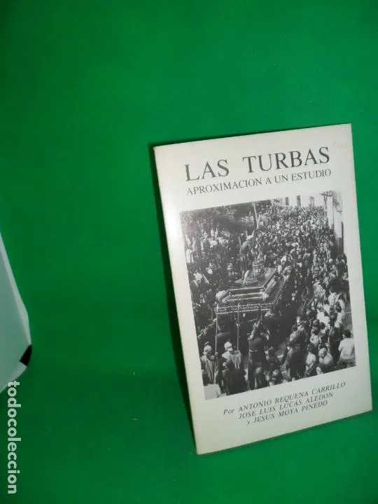 las turbas, Aproximación a un estudio las turbas, Aproximación a un estudio