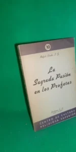 La sagrada pasión de los profetas, Rafael Criado, ed. Escelicer