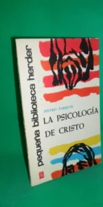 Picología de Cristo, Pietro Parente, ed. Herder