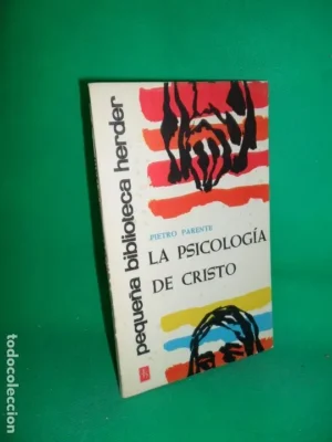 Picología de Cristo, Pietro Parente, ed. Herder