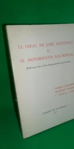 EL IDEAL DE JOSÉ ANTONIO Y EL MOVIMIENTO NACIONAL, EDICIONES DEL MOVIMIENTO, 1975