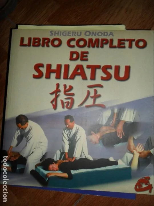 Libro completo de Shiatsu, Shigeru Oneda, ed. Gaia Libro completo de Shiatsu, Shigeru Oneda, ed. Gaia