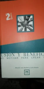 Ilusión y beneficios, Wouter Van Daalen y Luis Huete, ed. LID