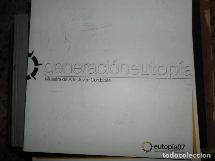 generación Eutopía, Muestra de Arte joven Cordobés generación Eutopía, Muestra de Arte joven Cordobés