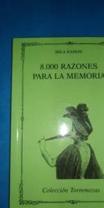 8000 razones para la memoria, Mila Ramos, ed. Torremozas