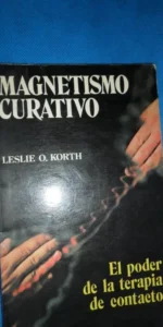 Magnetismo curativo, Leslie O. KOrth, ed. EDAF