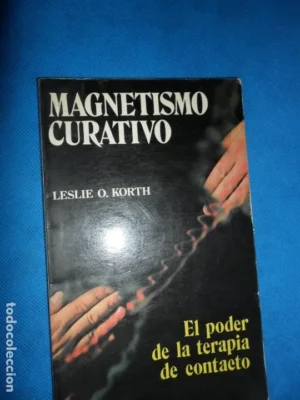 Magnetismo curativo, Leslie O. KOrth, ed. EDAF