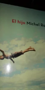 El hijo, Michel Rostain, ed. La esfera de los libros El hijo, Michel Rostain, ed. La esfera de los libros
