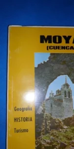 Moya (Cuenca), Geografía, historia, turismo, Septiembre, 1969
