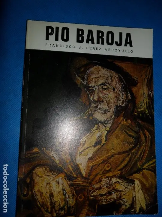 Pío Baroja Pío Baroja
