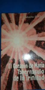 El corazón de María, Tabernáculo de la Trinidad