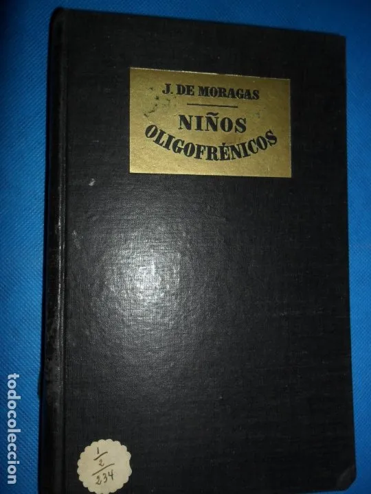 Niños oligofrénicos, J. de Moragas, ed. Janés Niños oligofrénicos, J. de Moragas, ed. Janés