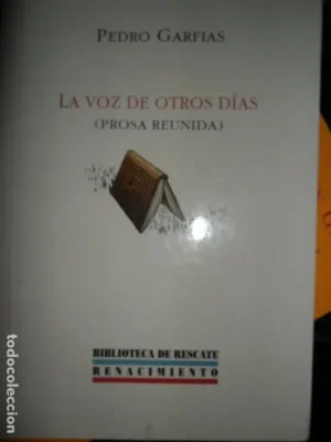 la voz de otros días (prosa reunida), Pedro Garfias, ed. Renacimiento