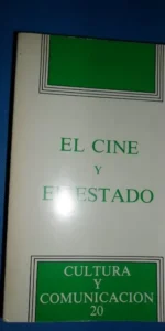 El cine y el estado, Cultura y comunicación