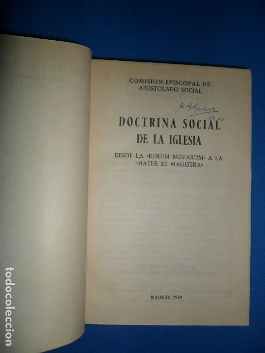 Doctrina social de la iglesia, desde la Rerum novarum a la mater et magistra, Madrid, 1963 Doctrina social de la iglesia, desde la Rerum novarum a la mater et magistra, Madrid, 1963