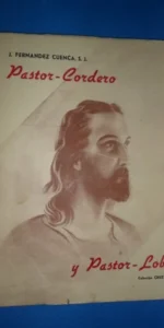 Pastor-cordero y Pastor-lobo, J. Fernández Cuenca, dedicado por el autor, ilustrado, ed. SIPE