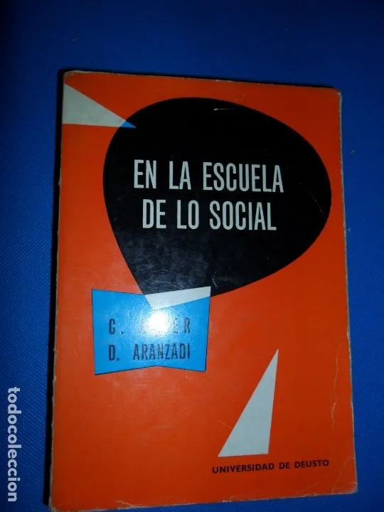 En la escuela de lo social, C. Giner, D. Aranzadi, ed. Universidad de Deusto En la escuela de lo social, C. Giner, D. Aranzadi, ed. Universidad de Deusto