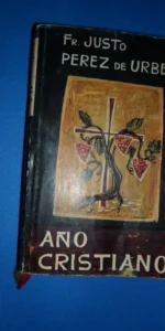 Año cristiano I, Justo Pérez de Urbel, ed. FAX, 1959