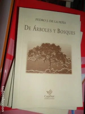 De árboles y bosques, Pedro J. de la peña, ed. Cajasur