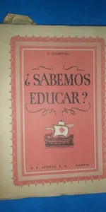 ¿Sabemos educar?, G. Courtois, ed. Atenas