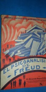 El psicoanálisis de Freud, Ricardo Royo Villanova, ed. José Villamala, 1935