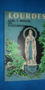 Lourdes, Guía y manual del peregrino