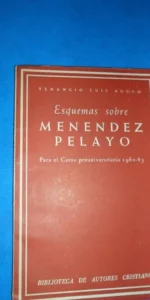Esquemas sobre menéndez Pelayo, para el curso preuniversitario,