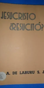 Jesucristo ¿Resucitó?