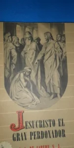 Jesucristo el gran perdonador