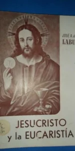 Jesucristo y la eucaristía