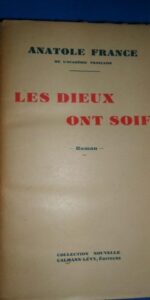 les dieux ont soif, Anatole France, ed. Calmann-Levy, s/f, en francés